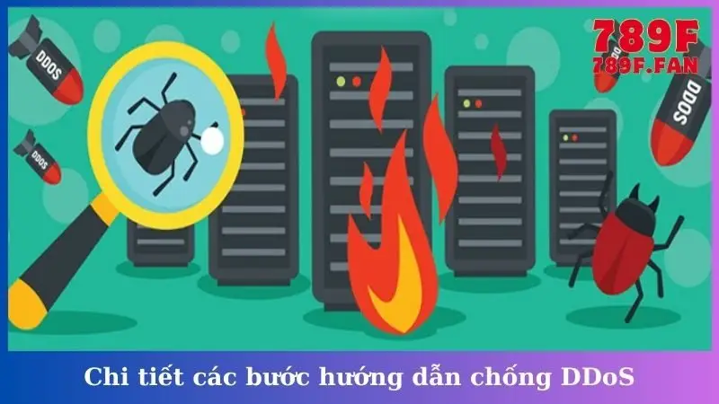Chi tiết các bước hướng dẫn chống DDoS